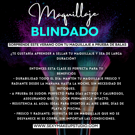 Master Class - Maquillaje Blindado